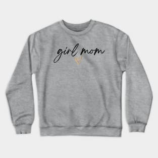 Girl Mom Crewneck Sweatshirt